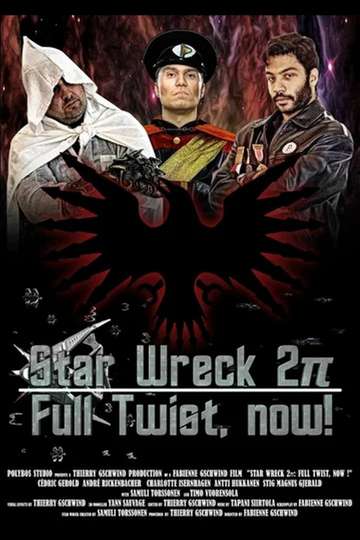 Star Wreck 2π Full Twist now Poster