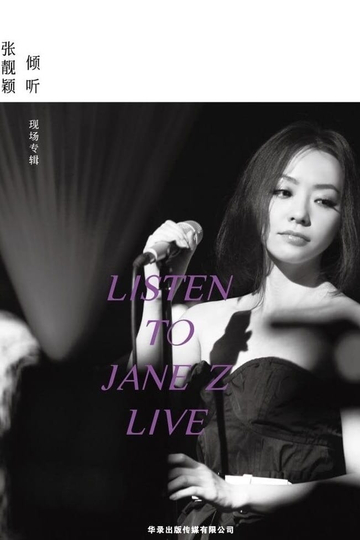 Jane Zhang  Listen to Jane Z Live