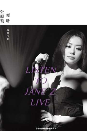 Jane Zhang  Listen to Jane Z Live