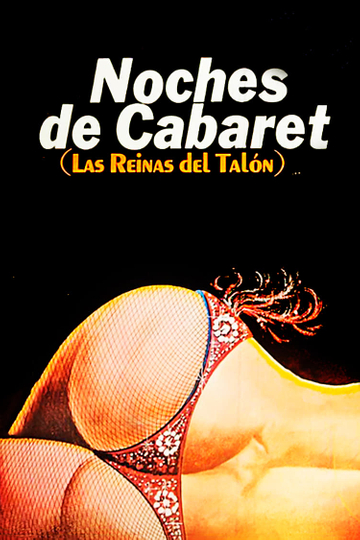 Noches de Cabaret: Las Reinas del Talón Poster