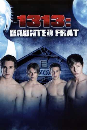 1313: Haunted Frat Poster