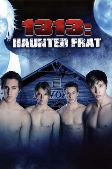 1313 Haunted Frat Poster