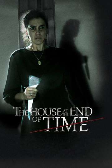 The House at the End of Time Poster