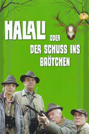 Halali oder Der Schuß ins Brötchen