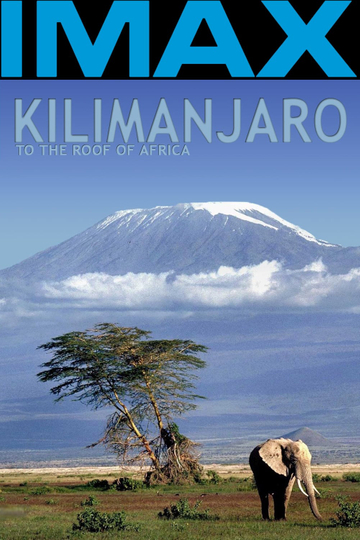 Kilimanjaro  To the Roof of Africa Poster