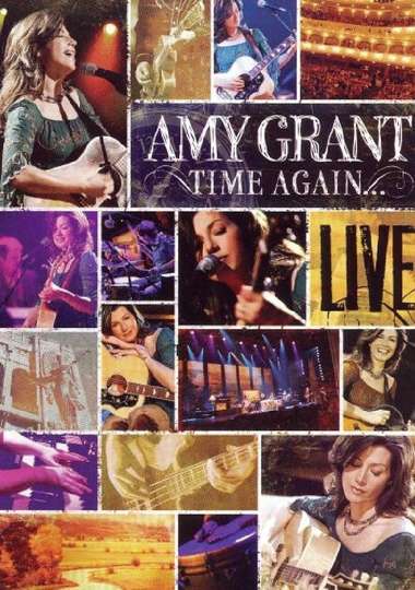 Time Again Amy Grant Live