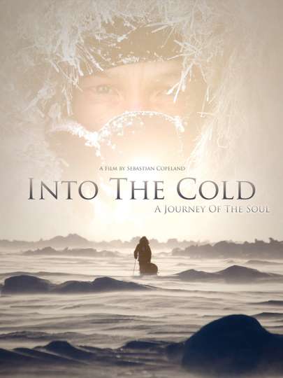 Into the Cold A Journey of the Soul