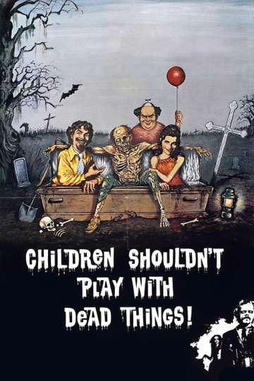 Children Shouldnt Play with Dead Things Poster