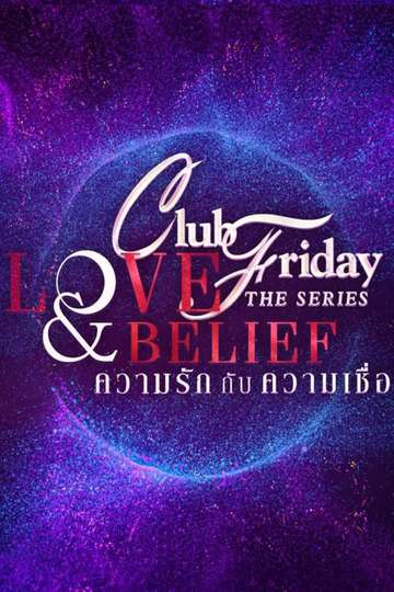 Club Friday the Series 14: Love & Belief Poster