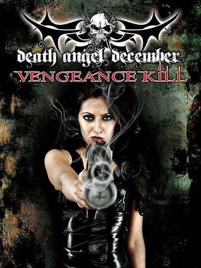 Death Angel December Vengeance Kill Poster