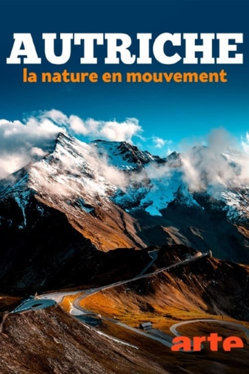 L’Autriche, la nature en mouvement