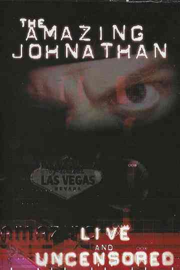 The Amazing Johnathan - Live and Uncensored