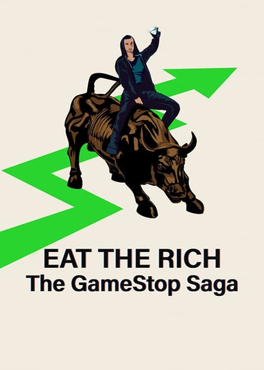 Eat the Rich: The GameStop Saga Poster