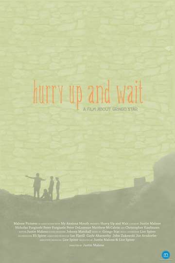 Hurry Up and Wait Poster