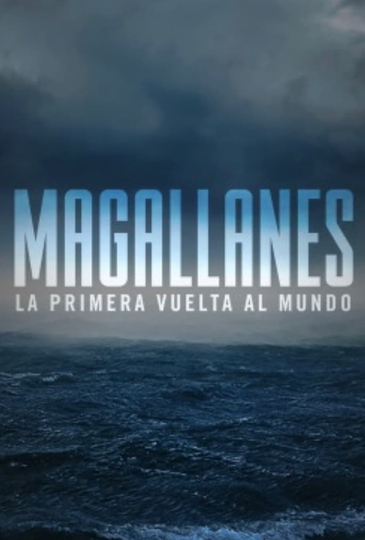 Magallanes: la primera vuelta al mundo