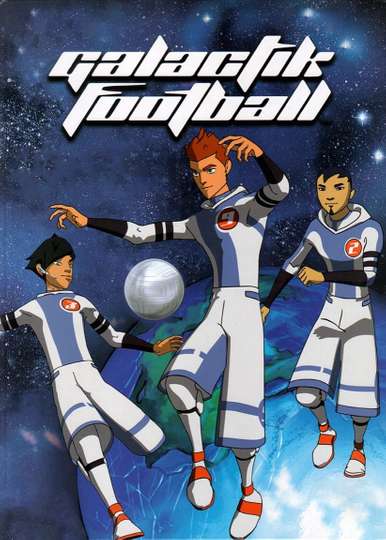 Galactik Football Poster