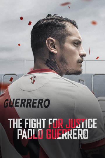 The Fight for Justice: Paolo Guerrero