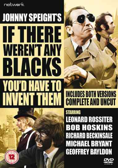 If There Werent Any Blacks Youd Have to Invent Them