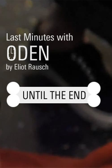 Last Minutes with ODEN Poster