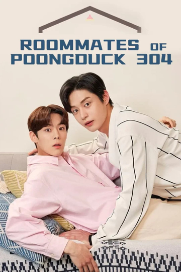 Roommates of Poongduck 304