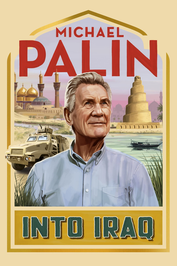 Michael Palin: Into Iraq