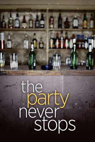 The Party Never Stops Diary of a Binge Drinker
