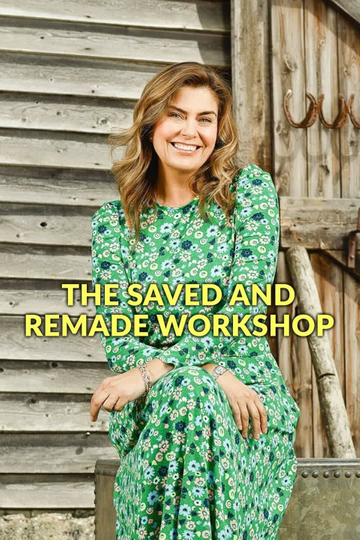 Saved and Remade Workshop