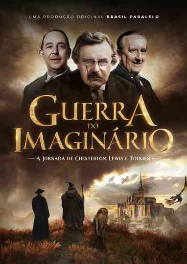 Guerra do Imaginário: A Jornada de Chesterton, Lewis e Tolkien poster