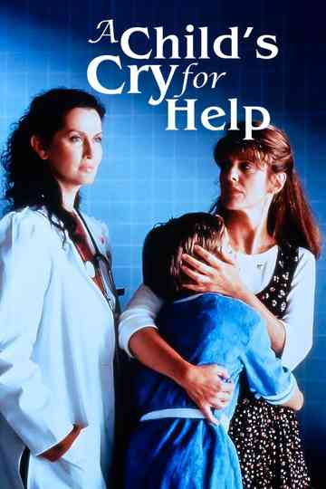 A Child's Cry for Help Poster