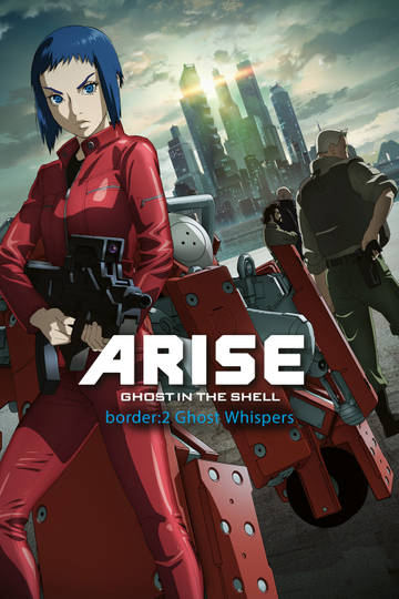Ghost in the Shell Arise  Border 2 Ghost Whispers Poster