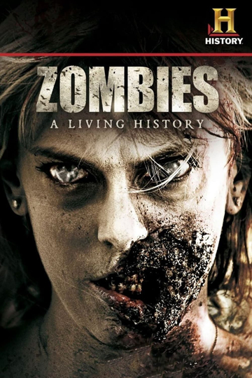 Zombies: A Living History