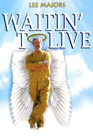 Waitin to Live Poster