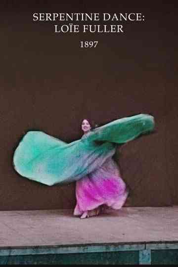 Serpentine Dance: Loïe Fuller