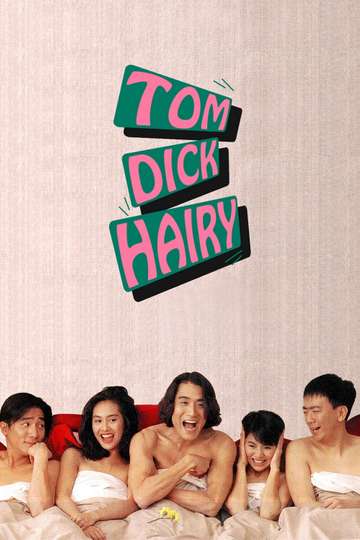Tom Dick and Hairy Poster