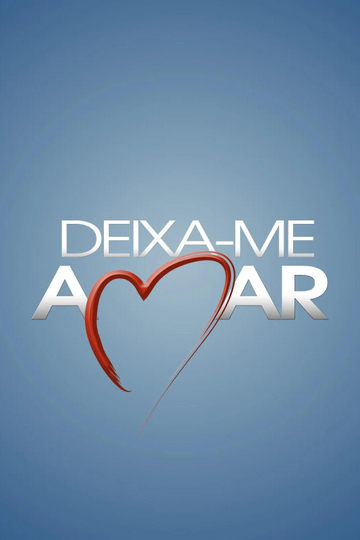 Deixa-me Amar Poster