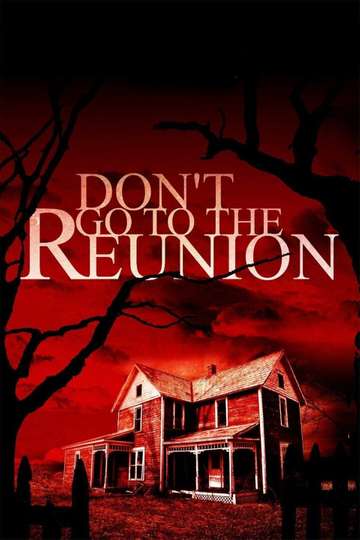 Dont Go to the Reunion Poster
