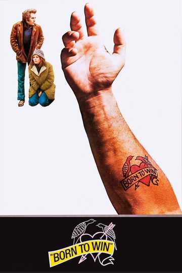 Born to Win Poster