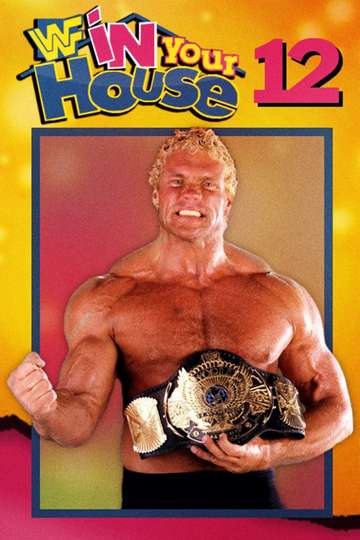 WWE In Your House 12 Its Time Poster