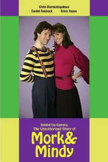 Behind the Camera The Unauthorized Story of Mork  Mindy
