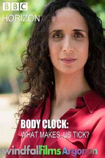Horizon: Body Clock: What Makes Us Tick?