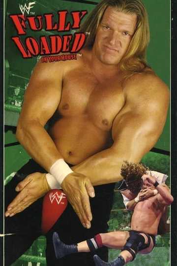 WWE Fully Loaded: In Your House Poster