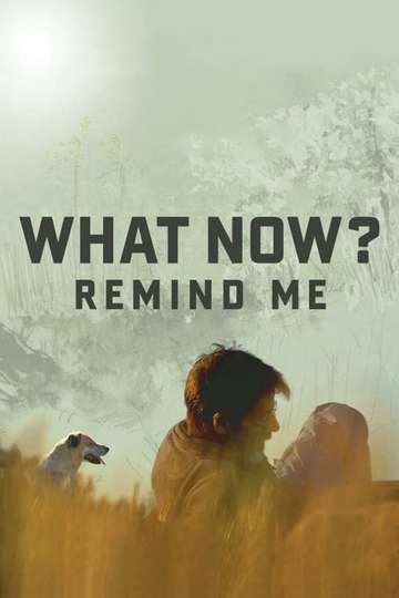 What Now Remind Me Poster