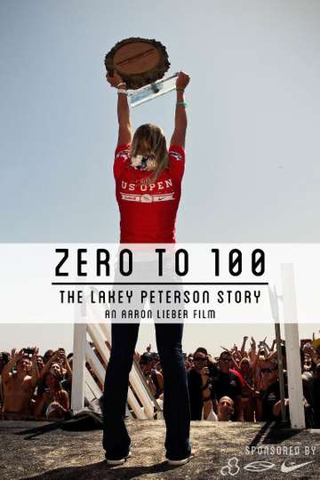 Lakey Peterson  Zero to 100