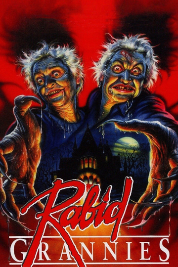 Rabid Grannies Poster