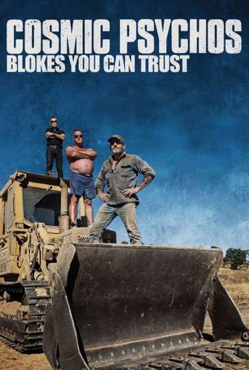 Cosmic Psychos Blokes You Can Trust Poster