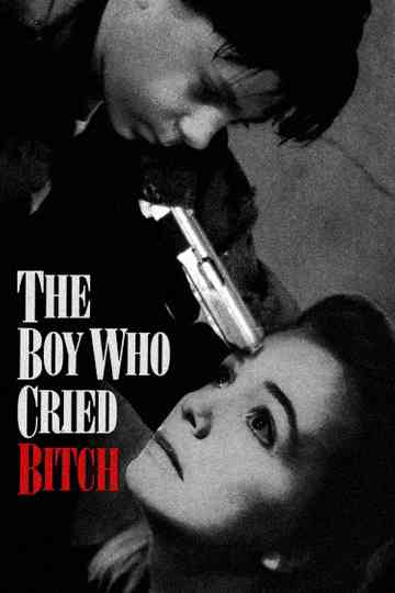The Boy Who Cried Bitch Poster