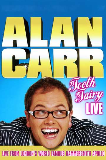 Alan Carr Tooth Fairy Live