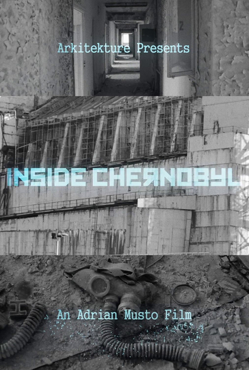 Inside Chernobyl