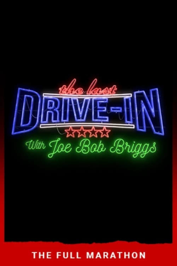 The Last Drive-In: July 2018 Marathon