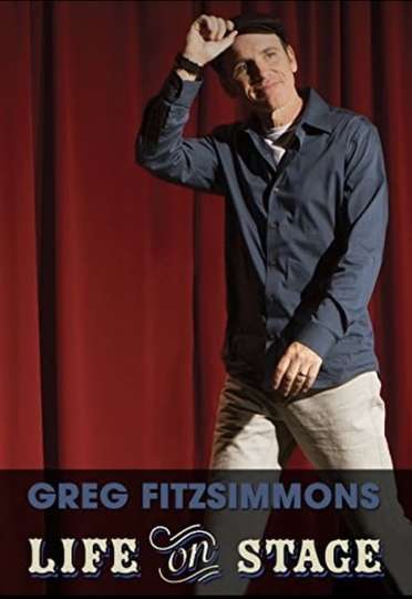 Greg Fitzsimmons Life on Stage